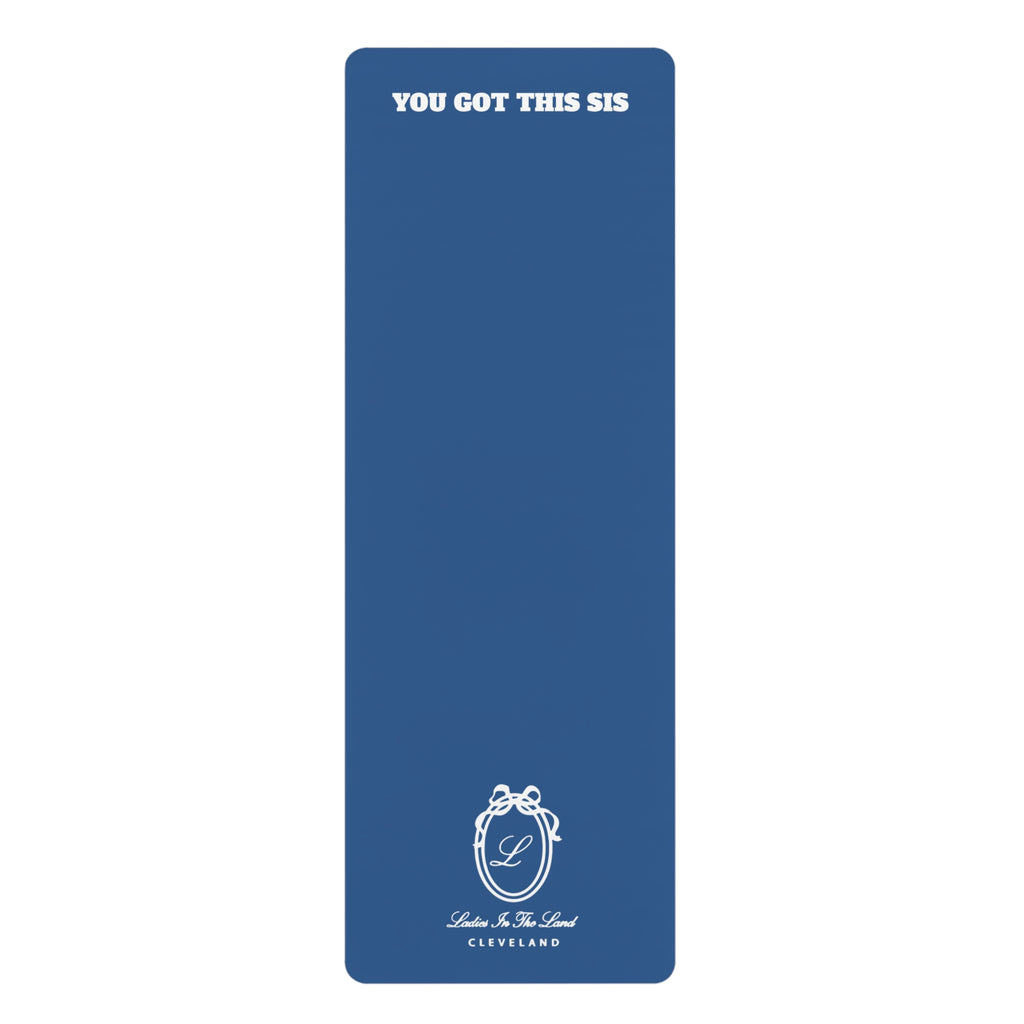 You Got This Sis Rubber Yoga Mat — Motivational Non-Slip Exercise Mat